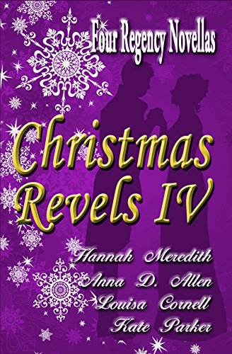 Book Cover Christmas Revels IV: Four Regency Novellas