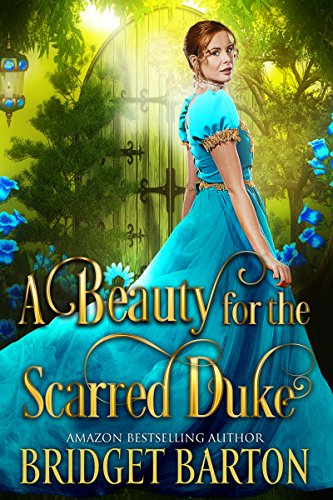 Book Cover A Beauty for the Scarred Duke: A Historical Regency Romance Book