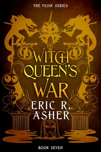 Witch Queen's War (Vesik Book 7)