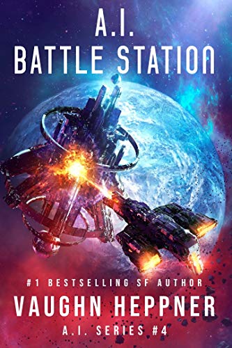 Book Cover A.I. Battle Station (The A.I. Series Book 4)