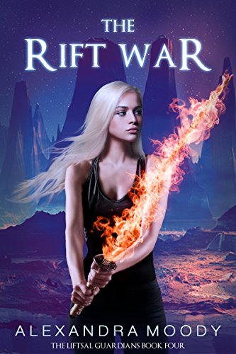 The Rift War (The Liftsal Guardians Book 4)