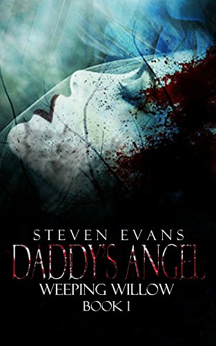 Daddy's Angel (Weeping Willow Book 1)