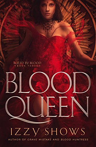 Book Cover Blood Queen (Ruled by Blood Book 4)