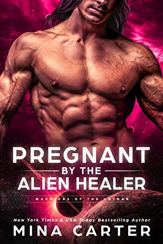 Book Cover Pregnant by the Alien Healer (Warriors of the Lathar Book 3)