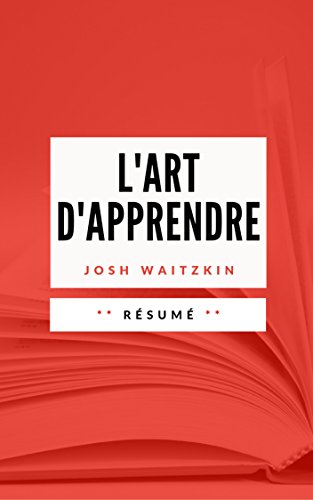 L'ART D'APPRENDRE: Résumé en Français