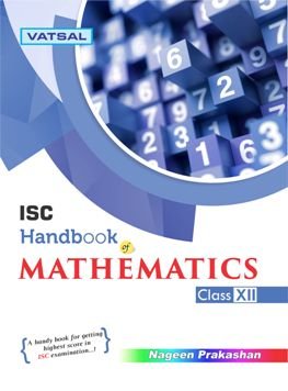 ISC Handbook of Mathematics For Class XII
