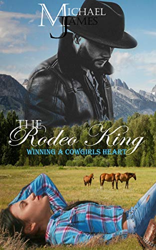 Book Cover The Rodeo King (Winning A Cowgirl's heart Book 1)