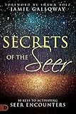 Secrets of the Seer: 10 Keys to Activating Seer Encounters