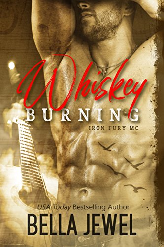 Book Cover Whiskey Burning (Iron Fury MC Book 1)