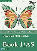 Pearson Edexcel AS and A level Further Mathematics Core Pure Mathematics Book 1/AS Textbook + e-book (A level Maths and Further Maths 2017)