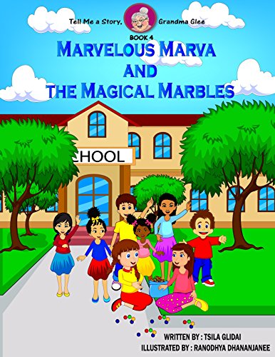 Book Cover Tell Me A Story, Grandma Glee Book 4: Marvelous Marva and the Magical Marbles
