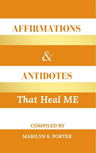 Book Cover Affirmations and Antidotes That Heal ME (Affirmations That...)