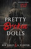 Pretty Broken Dolls (Pretty Little Dolls Series Book 4)