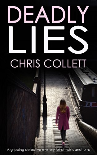 DEADLY LIES a gripping detective mystery full of twists and turns (Detective Mariner Mystery Book 1)