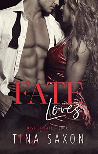 Fate Loves (Twist of Fate Book 3)