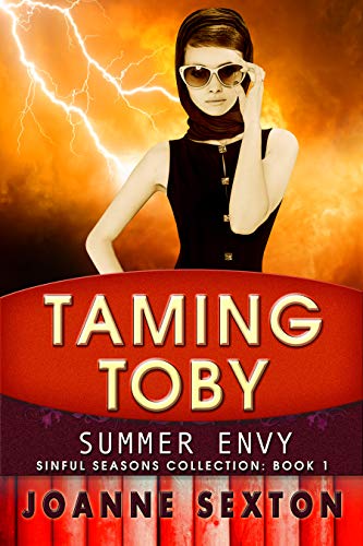 Book Cover Taming Toby: Summer Envy (Sinful Seasons Collection Book 1)