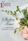 Stolen Time (A Christmas Wedding Novella Book 1)