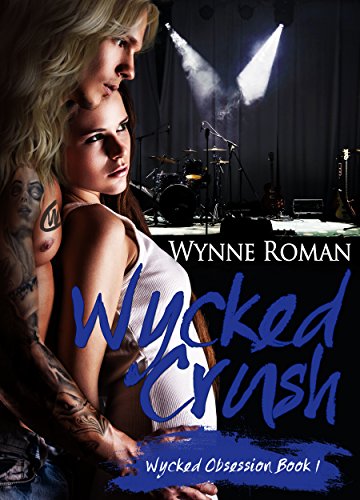 Book Cover Wycked Crush (Wycked Obsession Book 1)