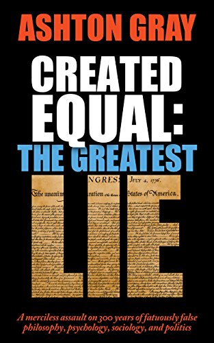 Created Equal: The Greatest Lie