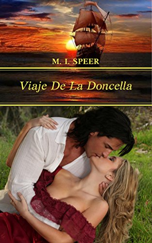 VIAJE DE LA DONCELLA: Una implacable persecución a través del mar. (Spanish Edition)
