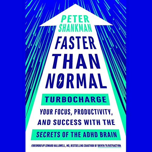 Book Cover Faster Than Normal: Turbocharge Your Focus, Productivity, and Success with the Secrets of the ADHD Brain