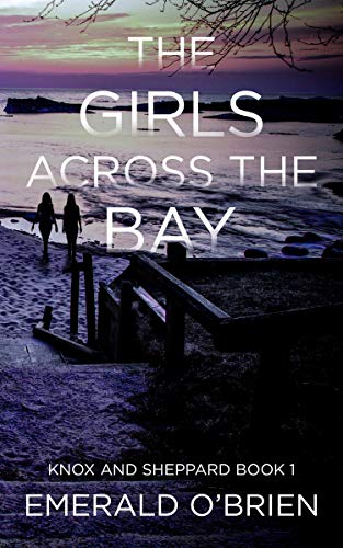Book Cover The Girls Across the Bay (The Knox and Sheppard Mysteries Book 1)
