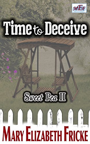 Time to Deceive: (Sweet Pea II)