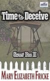 Time to Deceive: (Sweet Pea II)