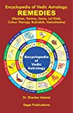 Encyclopedia of Vedic Astrology: Remedies: This astrology book has been originally published by the prestigious Sagar Publications with  Dr.Shanker Adawal as its author.