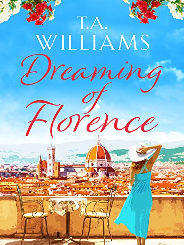 Book Cover Dreaming of Florence: The feel-good read of summer!