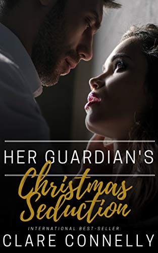 Her Guardian's Christmas Seduction