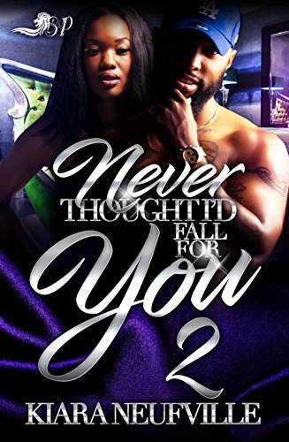 Book Cover Never thought I'd Fall For You 2