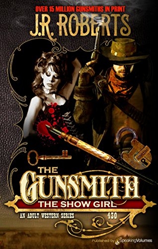 The Show Girl (The Gunsmith Book 430)