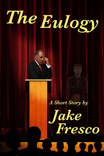 Book Cover The Eulogy: A Short Story