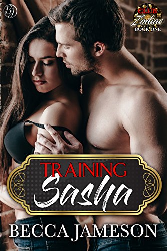 Training Sasha (Club Zodiac Book 1)
