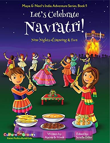 Book Cover Let's Celebrate Navratri! (Nine Nights of Dancing & Fun) (Maya & Neel's India Adventure Series, Book 5)