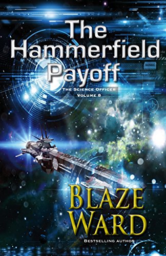 Book Cover The Hammerfield Payoff (The Science Officer Book 8)