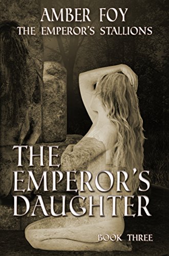 Book Cover The Emperor's Daughter: Bred by a Stallion (The Emperor's Stallions Book 3)