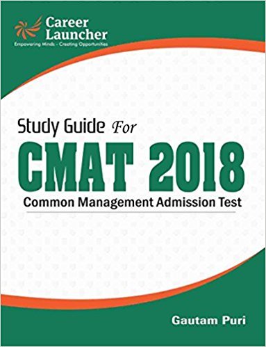 STUDY GUIDE FOR CMAT 2018 COMMON MANAGEMENT ADMISSION TEST