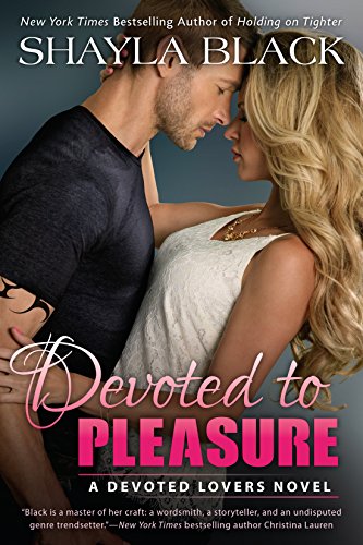 Book Cover Devoted to Pleasure (A Devoted Lovers Novel Book 1)