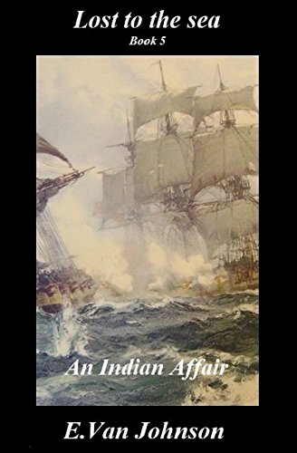 Book Cover Lost to the sea Book 5.: An Indian Affair.