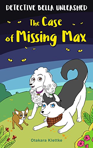 Book Cover The Case of Missing Max (Detective Bella Unleashed Book 1)