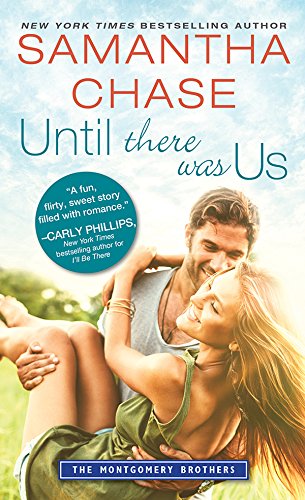 Until There Was Us (Montgomery Brothers Book 8)
