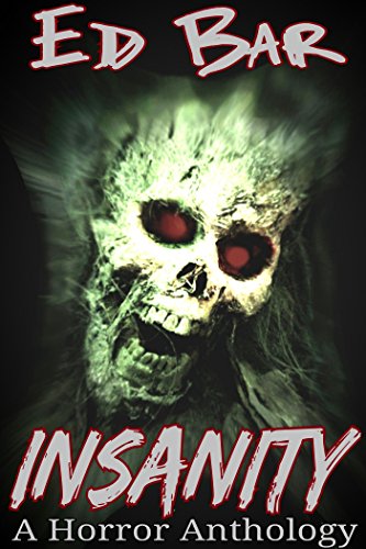 Book Cover Insanity: A Horror Anthology