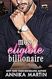 Most Eligible Billionaire: an enemies-to-lovers romantic comedy