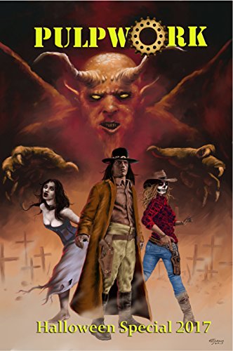 PulpWork Halloween Special 2017 (PulpWork Special Book 7)