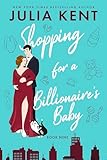 Shopping for a Billionaire's Baby