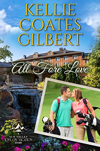 All Fore Love: A Love on Vacation Story