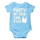 AW Fashion's Party! My Crib, 2 AM, B.Y.O.B. Cute Novelty Funny Infant One-piece Baby Bodysuit (6 Months, Light Blue)