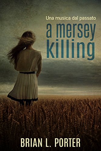 A Mersey Killing - Una musica dal passato (Italian Edition)